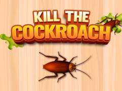 Kill The Cockroach